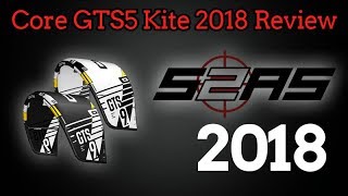 Core GTS5 Kite Review [upl. by Elburr285]