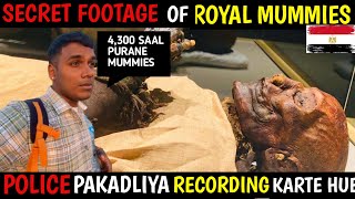 The ROYAL EGYPTIAN MUMMIES  some secret footage  TOURISTIC INDIAN  🇪🇬 [upl. by Retsevlis]