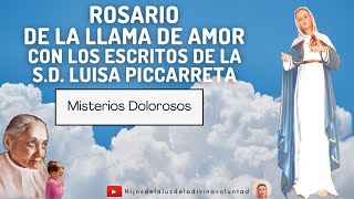 🛑MISTERIOS DOLOROSOS ROSARIO DE LA LLAMA DE AMOR CON LOS ESCRITOS DE LA SDLUISA PICCARRETA GIROS [upl. by Lala]