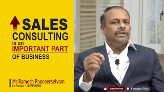 Sales Consulting is an Important Part of Business  Ramesh Panneerselvam  Vanigam Talks [upl. by Notlaw]