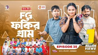 Fokir Gram  ফকির গ্রাম  Bangla New Natok  Sajal Sabuj Ifti Shahin Rabina Mim  EP 35 [upl. by Anitsrihc]