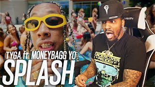 WE LIKE THOSE OVERLOAD  Tyga  Splash Official Video ft Moneybagg Yo REACTION [upl. by Atina]