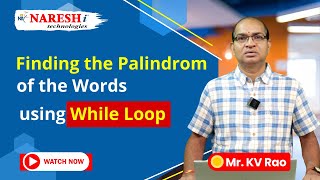 Finding Palindromes in Python Using While Loop  NareshIT pythontutorial [upl. by Patt544]