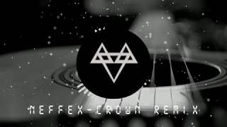 NeffexCrown Remix By Concordia [upl. by Enirroc]