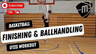 Basketball Finishing amp Ball Handling Workout For U12s [upl. by Llechtim]