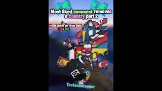 Most liked comment removed a country part 2 thank you for 700 subs  please help me get to 800 subs [upl. by Animrelliug]