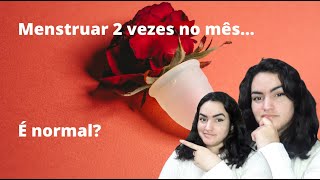 Menstruar duas vezes no mês é normal [upl. by Raynell]