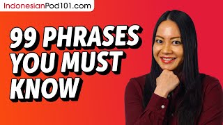 99 Phrases Every Indonesian Beginner MustKnow [upl. by Nossyla]