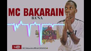 MC BAKARIN BA’NA Audio officiel [upl. by Keefe998]