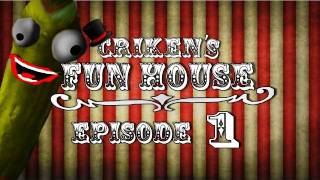 Crikens Fun House Episode 1 [upl. by Anivlac]