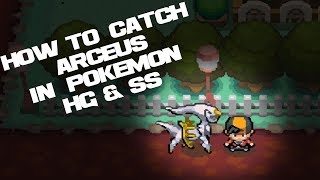 APRIL 2022 HOW TO CATCH ARCEUS IN POKEMON HEARTGOLD AND SOULSILVER [upl. by Einon]