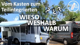 Neues Wohnmobil 🚙  warum wir vom Kasten zum Teilintegrierten gewechselt haben [upl. by Rramed]