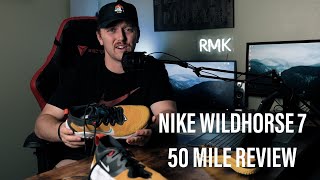 Nike Wildhorse 7  50 Mile Review [upl. by Kohcztiy]