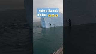 Oh my God this was real 😱😱😱 iceberg flip 🧊 iceberg icebergs ocean ice cold [upl. by Ebony388]