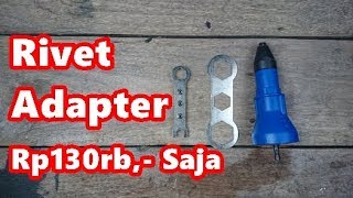 Rivet Adapter Untuk Bor Cordless  Cara Praktis Rivet Baja Ringan [upl. by Walsh566]