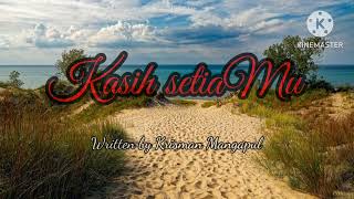 KASIH SETIAMU  Original song  Krisman Mangapul  Official music video [upl. by Ahsead]