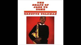 Ornette Coleman The Shape Of Jazz To Come [upl. by Tommie427]