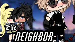 The Neighbor  Gay GLMM  VioletGlitch [upl. by Niawd45]