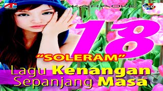 Akurama  Soleram  Karaoke   18 Lagu Kenangan Sepanjang Masa [upl. by Nahtanohj495]