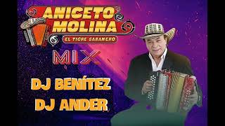 Aniceto Molina Mix Dj Benítez Ft Dj Ander Prod By Dj Chicas [upl. by Hsilgne]