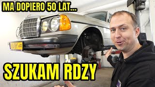 SZUKAM RDZY W 50LETNIM MERCEDESIE WIOSENNA SERIA POWAŻNYCH NAPRAW MERCEDES W123 [upl. by Hayila]