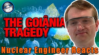 Nuclear Engineer Reacts to Kyle Hill quotThe Goiânia Accident  South Americas Nuclear Tragedyquot [upl. by Charmian]