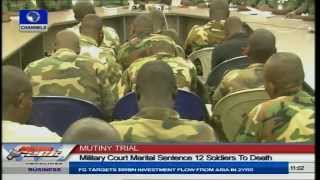 Army Sentences 12 Soldiers To Death For Mutiny [upl. by Anitsua]