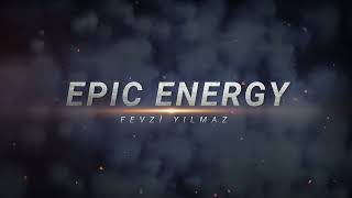 Fevzi Yılmaz  Epic Energy Electronic [upl. by Bilek621]