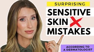 Sensitive Skincare Mistakes You Need to Stop Making  Dermatologist Explains [upl. by Idnak]