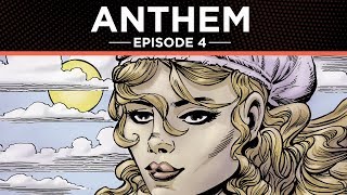 Anthem The Graphic Novel Episode 4 [upl. by Nishom]