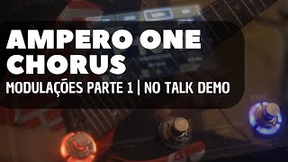 AMPERO ONE MODULAÇÕES parte 1 CHORUS no talk demo [upl. by Lark]