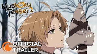 Mushoku Tensei Jobless Reincarnation Season 2  OFFICIAL TRAILER [upl. by Evod]