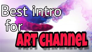 How to make intro for Art channel [upl. by Arinay]