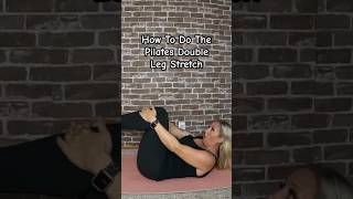 How to do the Pilates double leg stretch shorts pilates [upl. by Deuno936]