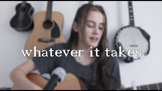 Whatever It Takes  Imagine Dragons  COVER [upl. by Lahcym]