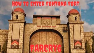 HOW TO ENTER FONTANA FORT  FARCRY6  GAMEPLAY 30 [upl. by Reina]