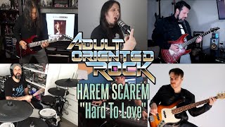 HAREM SCAREM  Hard to Love Cover by Adult Oriented Rock [upl. by Ruhtra285]