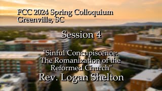 Sinful Concupiscence The Romanization of the Reformed Church [upl. by Shelby]