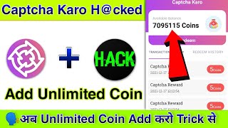 💥 Captcha Karo App Unlimited Coin Add Trick  Captcha Karo App Script  Earn Instant Paytm Cash [upl. by Anileuqcaj391]