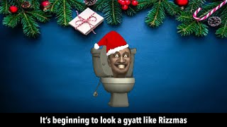 Its beginning to look a gyatt like Rizzmas [upl. by Leimad575]