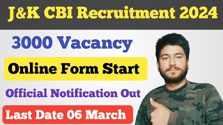 JampK CBI Recruitment 2024 ll 3000 Vacancy ll Online Form Start ll Official Notification Out 😊 [upl. by Sabec287]