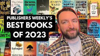 Publisher’s Weekly’s Best Fiction Books of 2023 [upl. by Naeroled660]