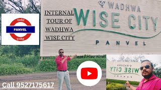 Internal Tour of Wadhwa Wise City Panvel  वाधवा वाइज सिटी का अंदरूनी दौरा जानिए सब कुछ डिटेल में [upl. by Ciri]