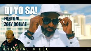 Di Yo Sa  Fantom Feat Zoey Dollaz Official Video [upl. by Wylma]