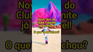 Já disponível o novo pacote Clube Fortnite O que você achoufortnite fortnitebr fortnitenews [upl. by Polad]