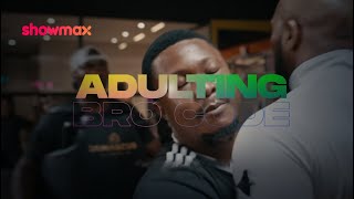 Bro code in brotherhood  Adulting S2  Showmax Original [upl. by Nichol660]