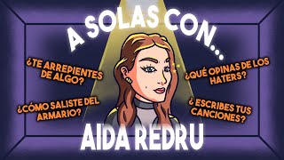 A SOLAS CON AIDA REDRU  3 [upl. by Ramedlaw]