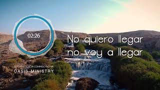 Oasis Ministry  Si Tu Presencia Conmigo No Va Video Lyric Oficial [upl. by Dlonra]