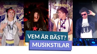 Vem är bäst MUSIKSTILAR [upl. by Dietrich562]