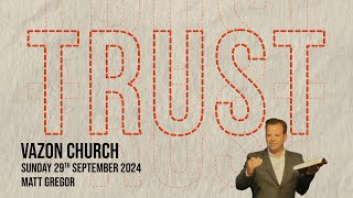 How to rebuild Trust  Sun 29 Sept  Vazon Elim Pentecostal Church Guernsey  Trust3 [upl. by Blondell721]